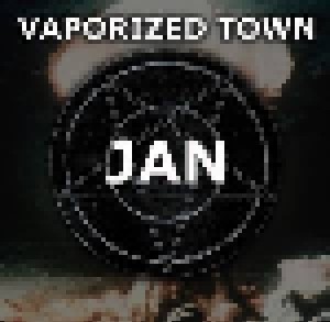 Cover - Jan: Vaporized Town