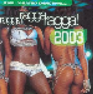 Cover - Alozade, Hollow Point & Mr. Vegas: Ragga Ragga Ragga! 2003