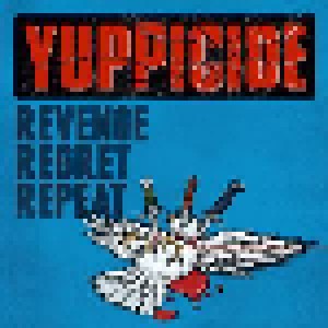 Yuppicide: Revenge Regret Repeat (CD) - Bild 1