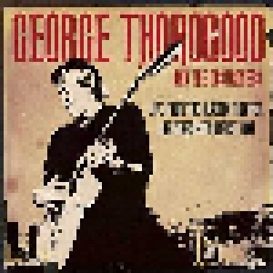 Cover - George Thorogood & The Destroyers: Live From The Aladdin Theater, Las Vegas 14th August 1995
