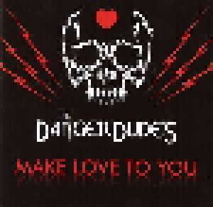 Cover - Danger Dudes, The: Make Love To You