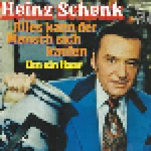 Cover - Heinz Schenk: Alles Kann Der Mensch Sich Kaufen
