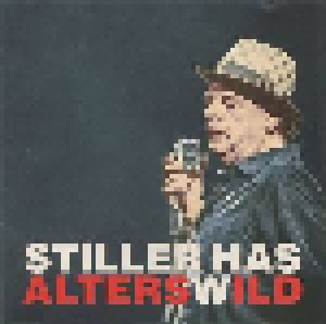 Stiller Has: Alterswild (CD) - Bild 1