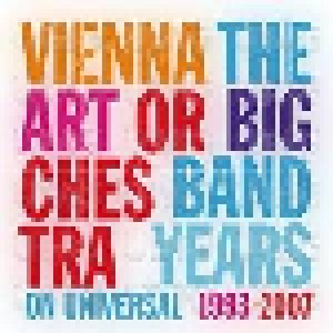 Vienna Art Orchestra: The Big Band Years On Universal 1993-2007 (4-CD) - Bild 1
