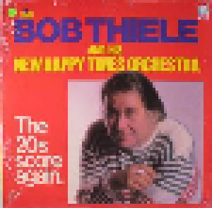 Cover - Bob Thiele And His New Happy Times Orchestra: 20s Score Again., The