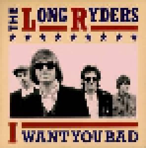 The Long Ryders: I Want You Bad (Promo-7") - Bild 1