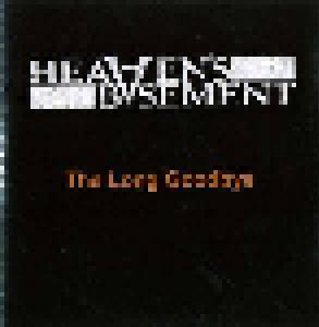 Heaven's Basement: Long Goodbye, The - Cover