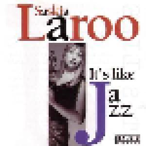 Saskia Laroo: It's Like Jazz - Cover