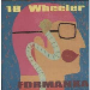 18 Wheeler: Formanka (LP + 7") - Bild 1