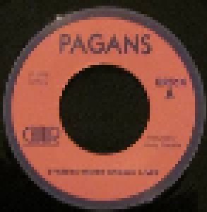 Pagans: Street Where Nobody Lives / What's This Shit Called Love? (7") - Bild 3