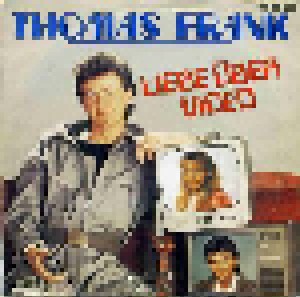 Thomas Frank: Liebe über Video (7") - Bild 2