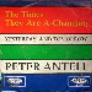 Cover - Pete Antell: Times They Are A-Changing, The