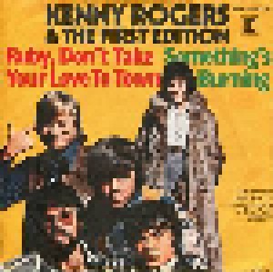 Kenny Rogers & The First Edition: Ruby, Don't Take Your Love To Town / Something's Burning (7") - Bild 2