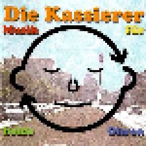 Die Kassierer: Musik Für Beide Ohren (CD) - Bild 1