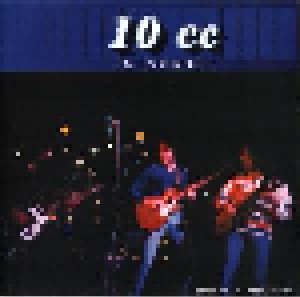 Cover - 10cc: King Biscuit Flower Hour Presents - 10cc In Concert