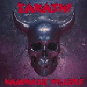 Takashi: Kamikaze Killers (Mini-CD / EP) - Bild 1