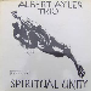 Albert Ayler Trio: Spiritual Unity (LP) - Bild 1