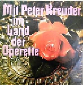 Peter Kreuder: Mit Peter Kreuder Im Land Der Operette (LP) - Bild 1