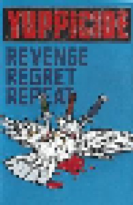 Yuppicide: Revenge Regret Repeat (Tape) - Bild 1