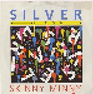 Silver: Skinny Minny (7") - Bild 1