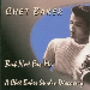 Chet Baker: But Not For Me - A Chet Baker Studio Discovery (CD) - Bild 1