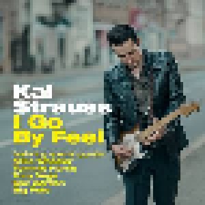 Cover - Kai Strauss: I Go By Feel
