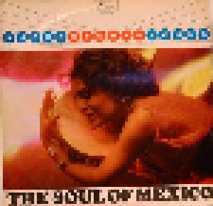 Cover - Orizaba & His Orchestra: Soul Of Mexico, The