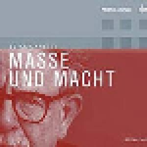 Cover - Elias Canetti: Masse Und Macht