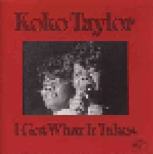 Cover - Koko Taylor: I Got What It Takes