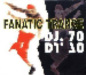 DJ 70: Fanatic Trance - Cover