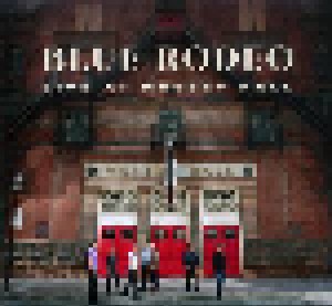 Blue Rodeo: Live At Massey Hall (CD) - Bild 1