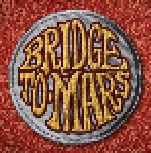Cover - Bridge To Mars: Bridge To Mars