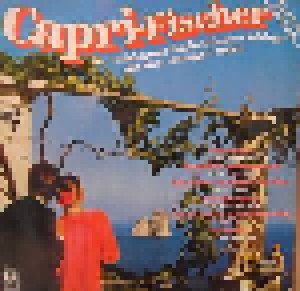 Cover - Mario del Monaco: Capri-Fischer Die Beliebtesten Folkloristischen Schlager Aus Dem Sonnigen Süden