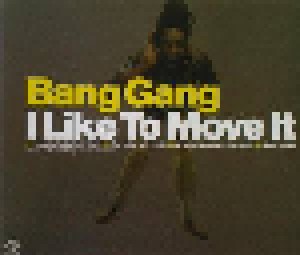 Bang Gang: I Like To Move It (Single-CD) - Bild 1
