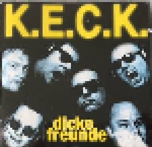 Cover - K.E.C.K.: Dicke Freunde