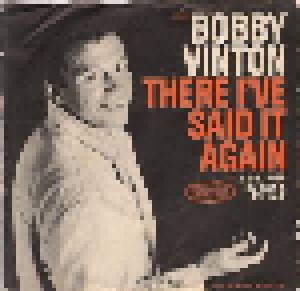 Cover - Bobby Vinton: There! I've Said It Again