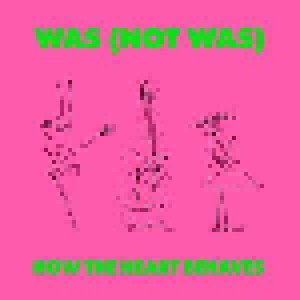 Was (Not Was): How The Heart Behaves (12") - Bild 1