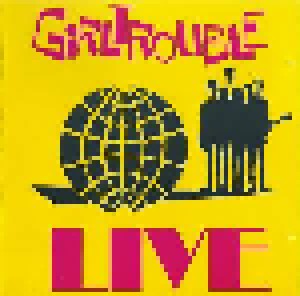 Girl Trouble: Live (Mini-CD / EP) - Bild 1