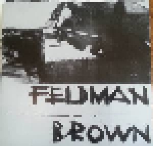 Morton Feldman + Earle Brown: Feldman-Brown (Split-LP) - Bild 1