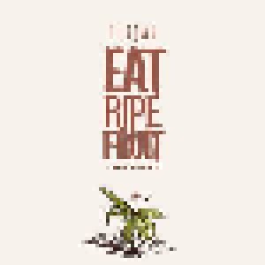 Elijah: Eat Ripe Fruit (CD) - Bild 1