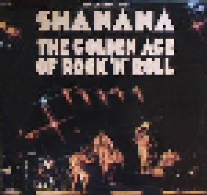 Cover - Sha Na Na: Golden Age Of Rock 'n' Roll, The