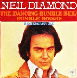 Neil Diamond: The Dancing Bumble Bee/Bumble Boogie (7") - Bild 1