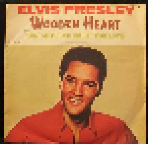 Elvis Presley: Wooden Heart (7") - Bild 1