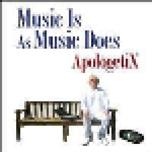 ApologetiX: Music Is As Music Does (CD) - Bild 1