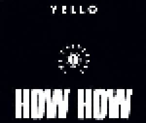 Yello: How How - 1 The Originals (Single-CD) - Bild 1