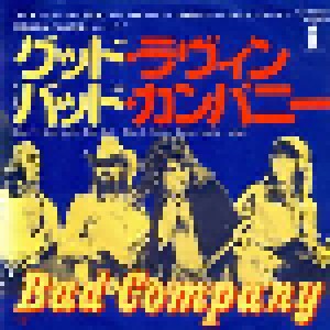 Bad Company: Good Lovin' Gone Bad (7") - Bild 1