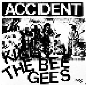 The Accident: Kill The Bee Gees (7") - Bild 1