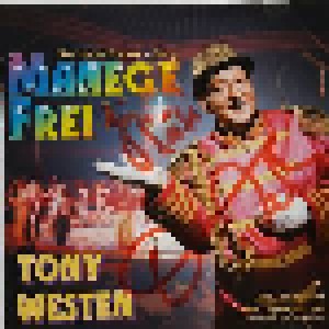 Tony Westen: Manege Frei (Single-CD) - Bild 1