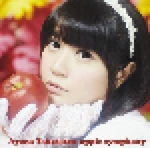 Ayana Taketatsu: Apple Symphony (CD + DVD) - Bild 1