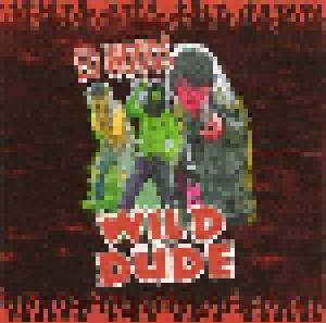 Ed Woods: Wild Dude - Cover